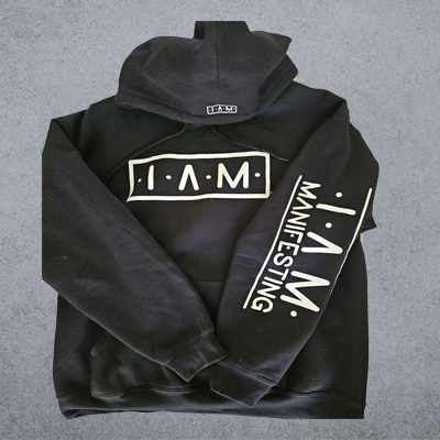 The IAM MANIFESTING Hoodie